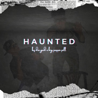HAUNTED (feat. BZ DA GOD) - Single