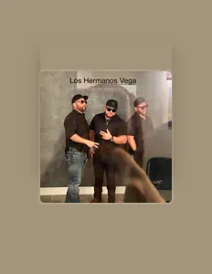 Dengarkan Los Hermanos Vega MX, tonton video musik, baca bio, lihat tanggal tur & lainnya!