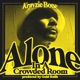 Alone In a Crowded Room Single