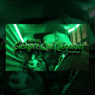 Siempre que llegamos (feat. Escobar 316) - Single