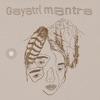 Gayatri Mantra (feat. CalmIntuition, Sascha Kid & The Aleph) - Single