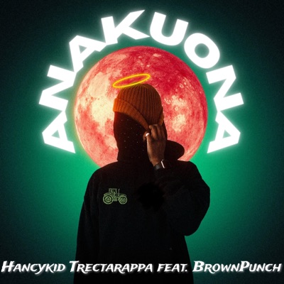 Anakuona (feat. Brown Punch) - Single