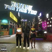 Hate Me For This Too - Beno Jay