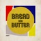 Bread and Butter artwork