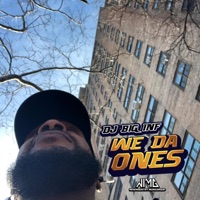 We Da Ones - Single - Dj Big Inf