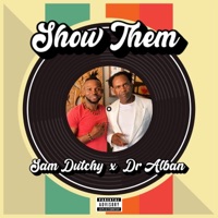 Show Them (Nwaamaka) [Dr. Alban Remix] - Single - Sam Dutchy
