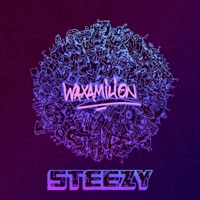 Steezy - Single - Waxamilion