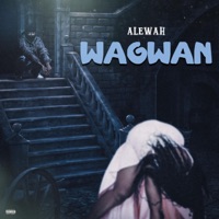 Wagwan - Single - Alewah