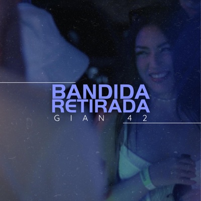 Bandida Retirada (feat. Ajota) - Single