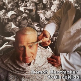 Barber Todd Yo Cisco Kidd & Demoh Beatmaker
