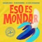 Eso es mondar (feat. DJ Marimonda & El Elvis Cienaguero) artwork