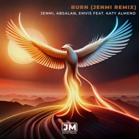 Burn (feat. Katy Almend) [Remix] - Single - Jenmi, Absalan & Emvis