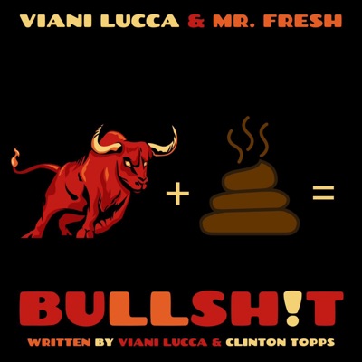 bullsh!t (feat. Viani Lucca) - Single