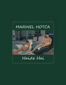 Ακούστε περιεχόμενο από Marinel Hotca, παρακολουθήστε μουσικά βίντεο, διαβάστε το βιογραφικό, δείτε ημερομηνίες περιοδείας, και πολλά ακόμη!