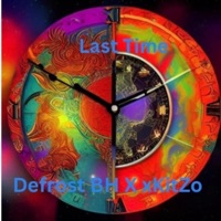 Last Time - Single - Defrost BH & xKitZo