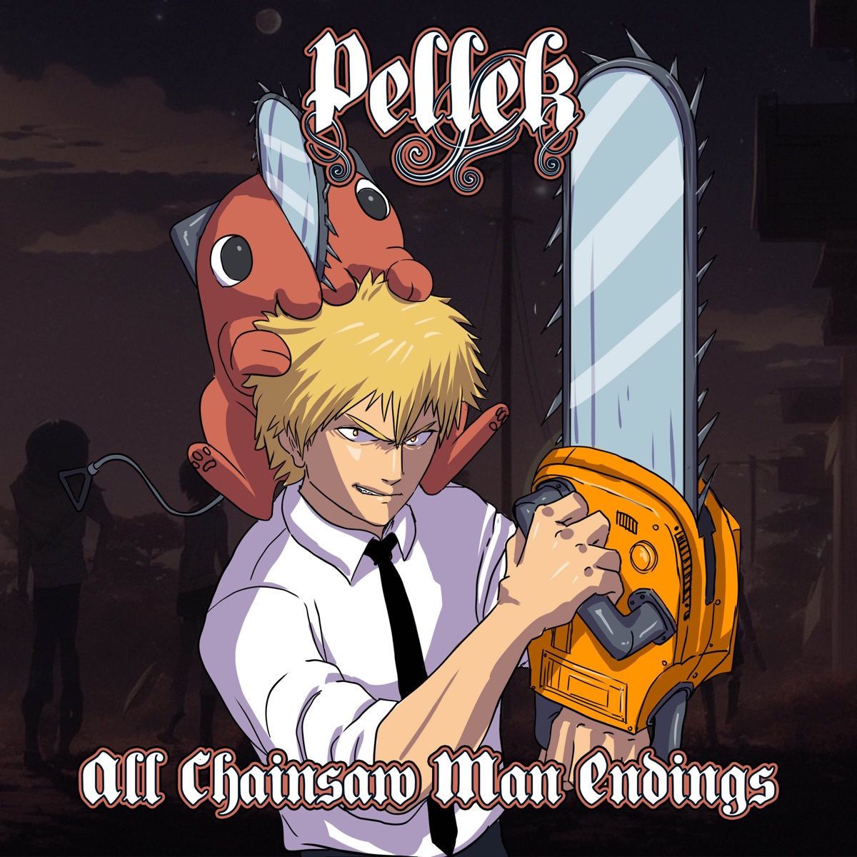 ‎All Chainsaw Man Endings - Album by PelleK - Apple Music