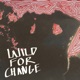 WILD FOR CHANGE cover art