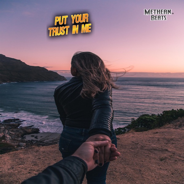 Put Your Trust In Me
