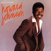 Howard Johnson - Keepin' Love New (Remastered)