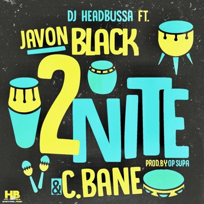 2NiTE (feat. Javon Black & C Bane) - Single