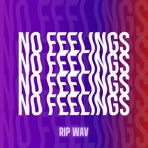 No Feelings - Single