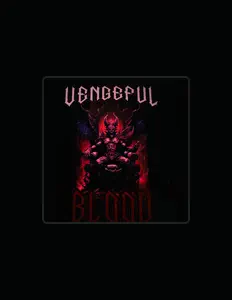 Poslechněte si interpreta Vengeful Blood, sledujte hudební videa, přečtěte si životopis, podívejte se na data turné a další informace.