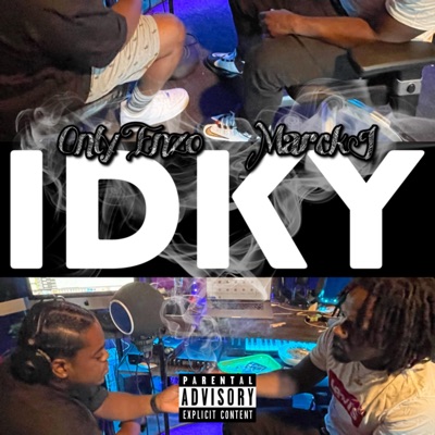 IDKY - Single (feat. Marck j) - Single