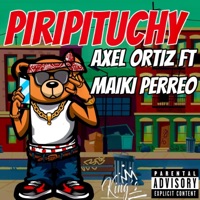 Album cover for El Piripituchy (feat. Axel Ortiz, El Bogueto & Uzielito Mix) - Single by Maiki Perreo