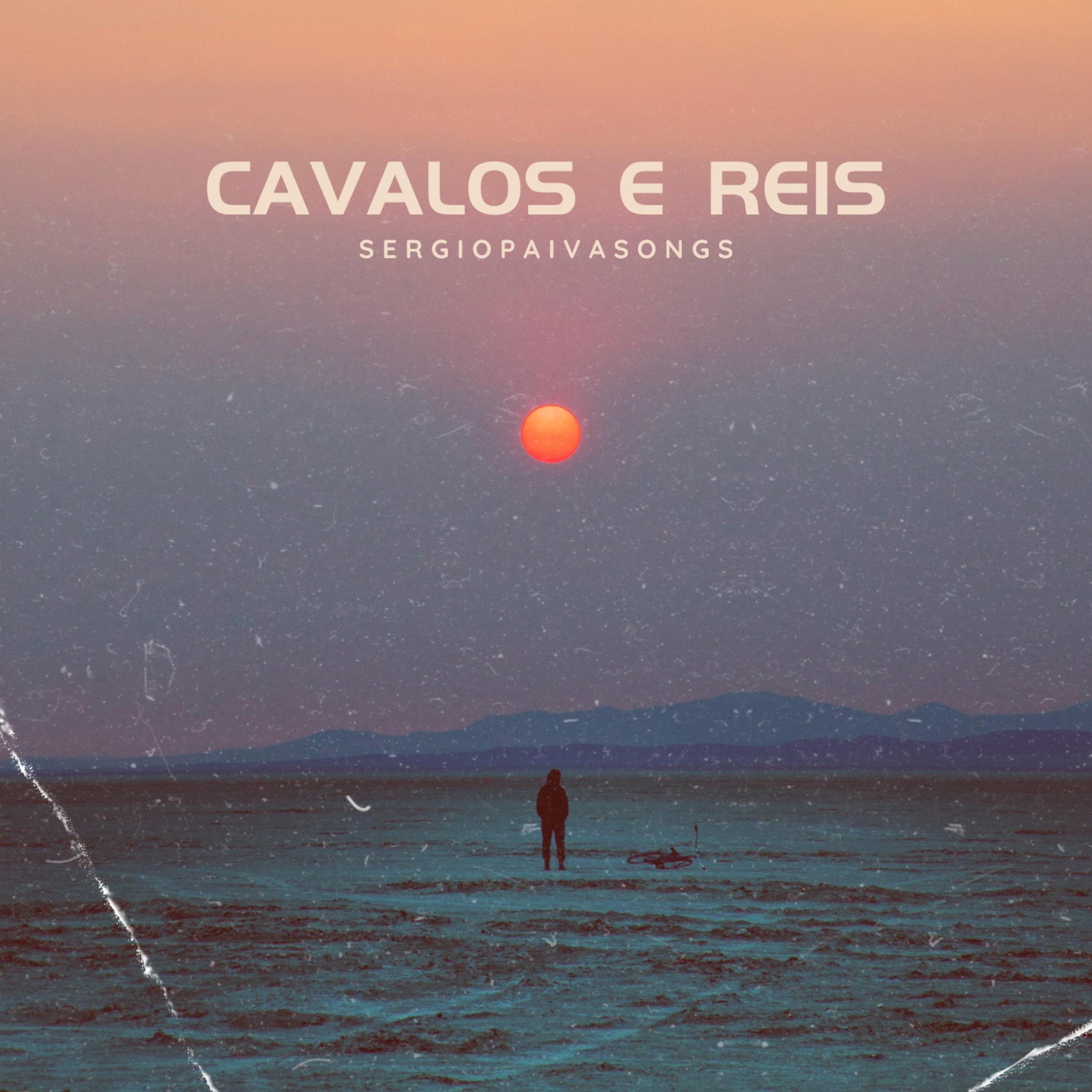 Cavalos e Reis - Single