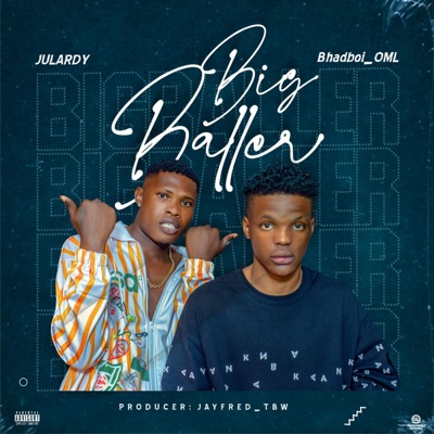 Big Baller (feat. Bhadboi OML) - Single