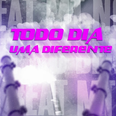 Todo Dia Uma Diferente - Single