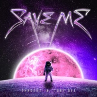 Save Me - Single - THNDERZ & Toby DEE