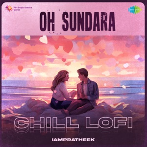 Oh Sundara (Chill Lofi)