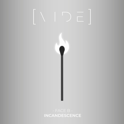 Face B : Incandescence