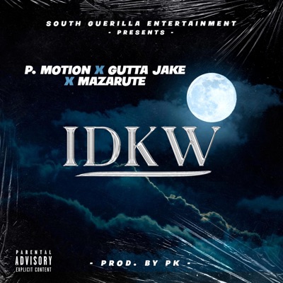 I Don't Know Why (feat. P. Motion & Gutta Jake) - Single