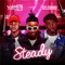 Steady (feat. Selebobo) - Vibes Republik lyrics