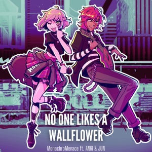 No One Likes a Wallflower (feat. ANRI & JUN) - Single