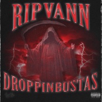 Droppin'bustas - Single - RIPVANN