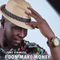 I Don Make Money