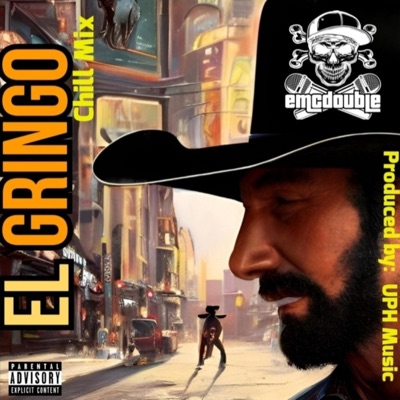 El Gringo (Chill Mix) [feat. UPH Music]