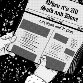 When It's All Said and Done Lex Rush & P. Cruz
