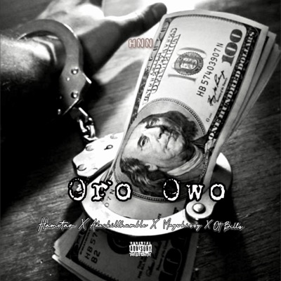 Oro Owo (feat. Adeskillhumble, Maywhizzy & Ot-billz) - Single