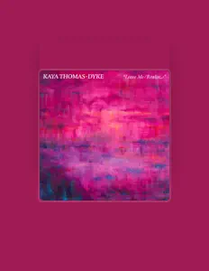 Kaya Thomas-Dykeを聴いたり、ミュージックビデオを鑑賞したり、経歴やツアー日程などを確認したりしましょう！