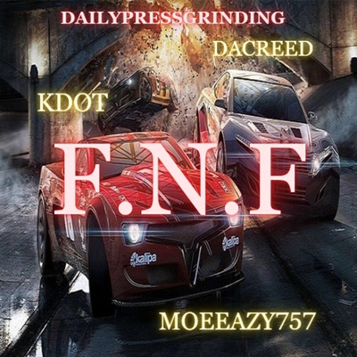 F.N.F (feat. DaCreed & Kdot) - Single