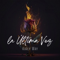 La Última Vez - Single - Karly Way