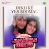 Dekh Ke Yeh Roomal (Hi-Class Jhankar Beats) - Single