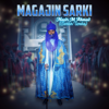 Magajin Sarki - Nazir M Ahmad Sarkin Waka