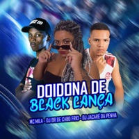 Doidona de Black Lança - Single - Dj Jacare Da Penha & MC MILA
