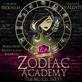 Zodiac Academy: The Big A.S.S. Party (Unabridged)