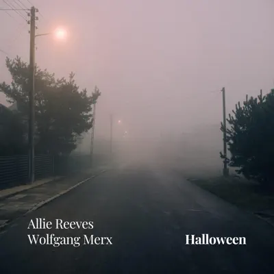 Listen to Halloween - Single by Allie Reeves & Wolfgang Merx